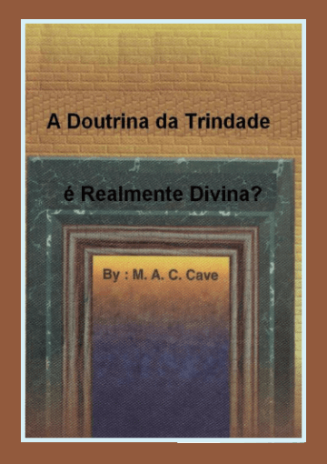 A Doutrina da Trindade é Realmente Divina?